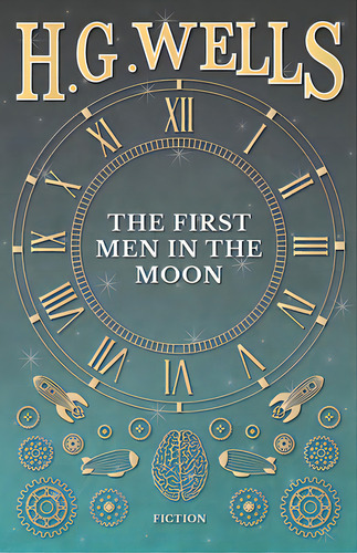 The First Men In The Moon, De Wells, H. G.. Editorial Read Books, Tapa Blanda En Inglés
