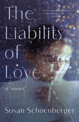 Libro The Liability Of Love - Schoenberger, Susan