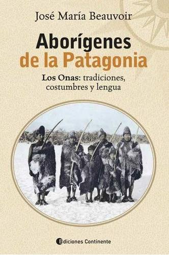 Aborigenes De La Patagonia Los Onas