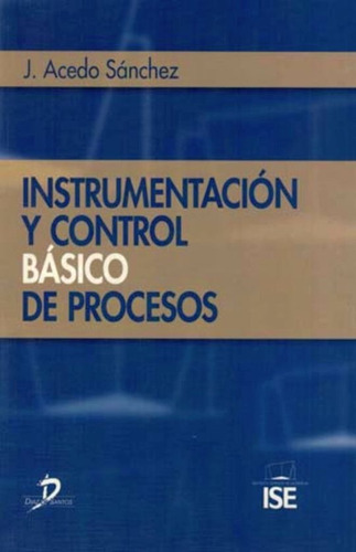 Instrumentacion Y Control Basico De Procesos Acedo Doncel