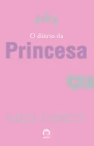 Comprar El diario de la princesa (vol.1 El diario de la princesa), de Cabot, Meg. El diario de la princesa (1), vol. 1. Editorial Galera, tapa blanda en portugués, 2002