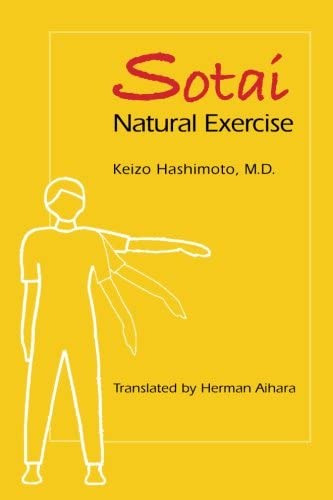 Sotai Natural Exercise, De Keizo Hashimoto. Editorial George Ohsawa Macrobiotic Foundation, Tapa Blanda En Inglés