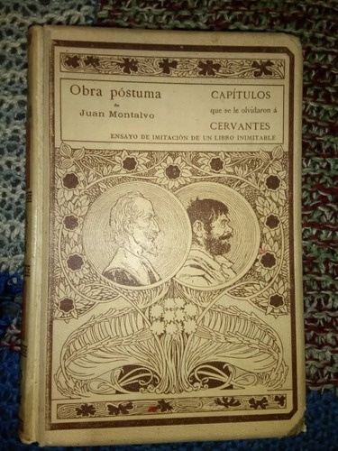 Obra Póstuma Capítulos Que Olvidaron Cervantes Juan Montalvo