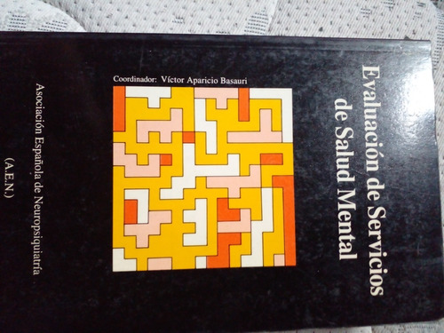 Evaluacion De Los Servicios De Salud Mental Libro Español