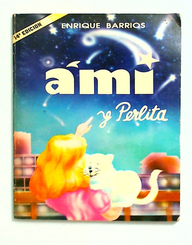 Ami Y Perlita - Barrios, Enrique