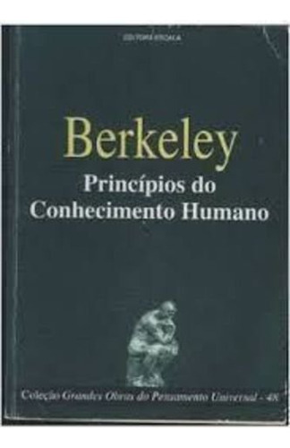 Principios Do Conhecimento Humano Vol. 48, De George Berkeley. Editorial Escala Editora - Lafonte, Capa Dura Em Português