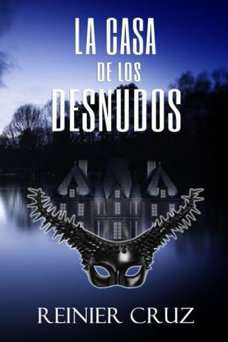 Libro:  La Casa De Los Desnudos (spanish Edition)