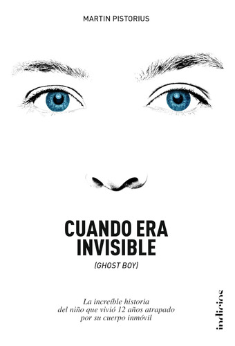 Libro: Cuando Era Invisible: La Increíble Historia Del Niño 