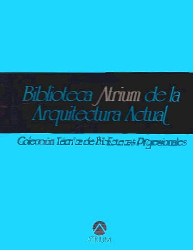 Libro Biblioteca Atrium De La Arquitectura Actual - Cada Tom