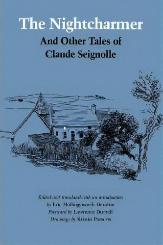 Nightcharmer And Other Tales Of Claude Seignolle, De Claude Seignolle. Editorial Texas M University Press, Tapa Blanda En Inglés
