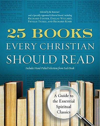 Libro 25 Books Every Christian Should Read: A Guide To The