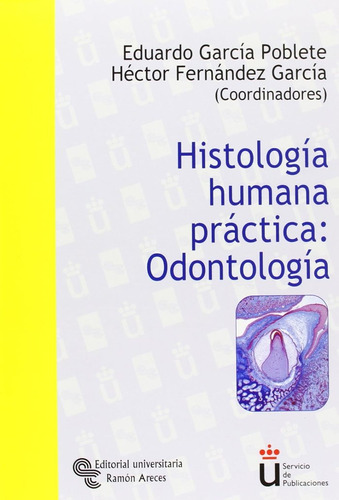 Histologia Humana Practica: Odontologia - García