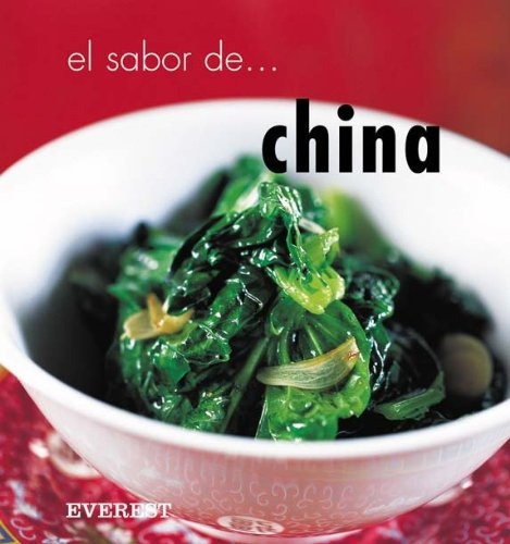 EL SABOR DE CHINA, de DEH-TA HSIUNG SIMONDS NINA. Serie N/a, vol. Volumen Unico. Editorial Everest, tapa blanda, edición 1 en español, 2005