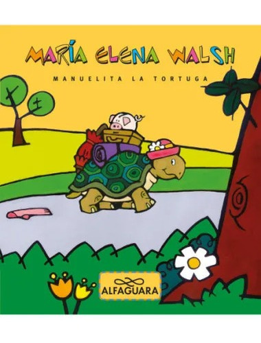 Libro Manuelita La Tortuga - María Elena Walsh - Alfaguara