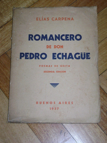 Elías Carpena. Romancero De Don Pedro Echague. Autogra&-.