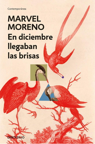 En Diciembre Llegaban Las Brisas. Marvel Moreno. Editorial Debolsillo En Español. Tapa Blanda