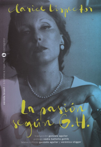 La Pasion Segun G H - Clarice Lispector