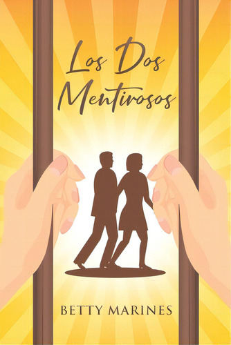 Los Dos Mentirosos, De Marines, Betty. Editorial Page Pub, Tapa Blanda En Español