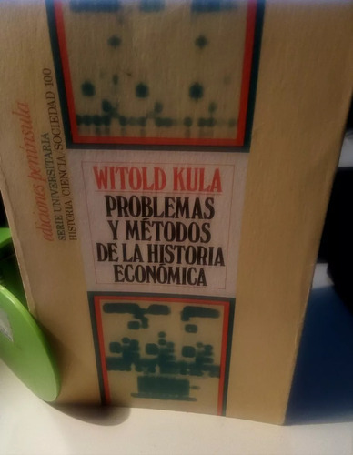 Problemas Y Métodos De La Historia Económica Witold Kula -