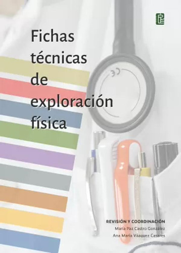 Fichas Técnicas De Exploración Física - Varios Autores  - *