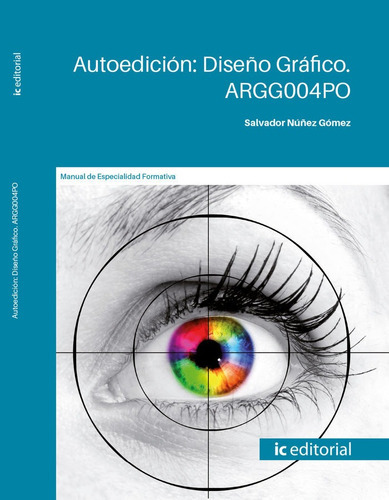 Autoedicion Diseãâo Grafico Argg004po, De Nuñez Gomez, Salvador. Ic Editorial, Tapa Blanda En Español