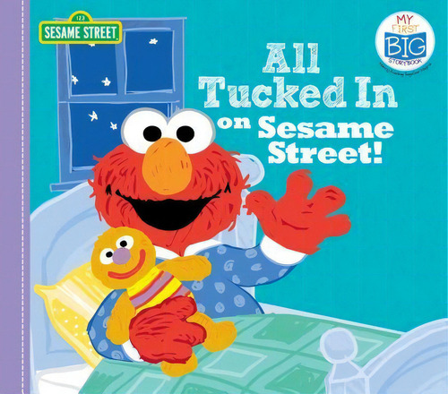 All Tucked In On Sesame Street!, De Sesame Workshop. Sesame Street, Vol. 1. Editorial Sourcebooks Jabberwocky, Tapa Dura En Inglés