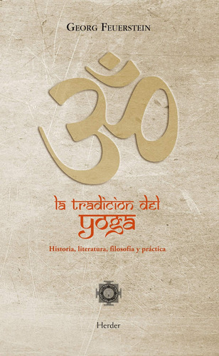 Libro:la Tradición Del Yoga: Historia, Literatura, Filosofía