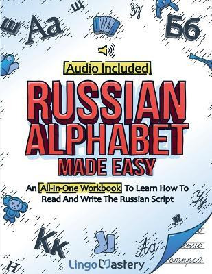 Libro Russian Alphabet Made Easy : An All-in-one Workbook...