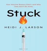 Comprar Libro Stuck : How Vaccine Rumors Start - And Why They Don...