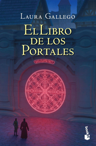 Libro De Los Portales, El - Laura Gallego