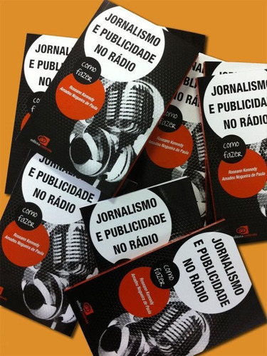 Jornalismo E Publicidade No Rádio: Como Fazer, De Kennedy, Rosemary. Editora Contexto Universitario, Capa Mole, Edição 1ª Edição - 2013 Em Português