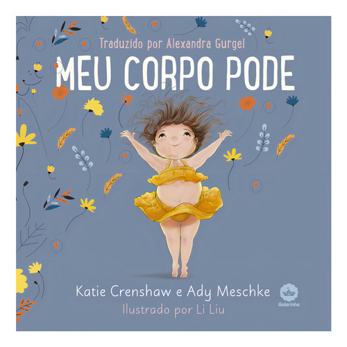 Meu corpo pode, de Crenshaw, Katie. Editorial Galerinha, capa mole em português, 2022