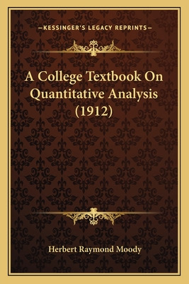 Libro A College Textbook On Quantitative Analysis (1912) ...