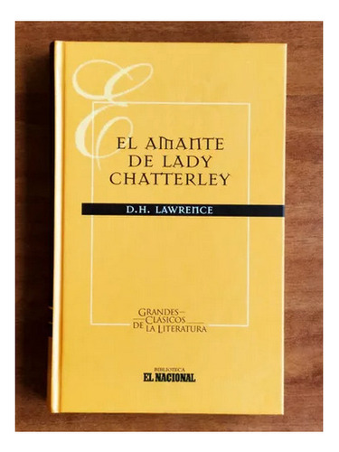 El Amante De Lady Chatterley - D.h. Lawrence