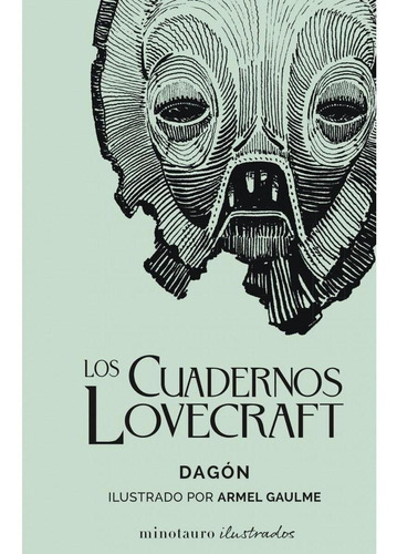 Los Cuarernos De Lovecraft. Dagon. Ilustrado - 