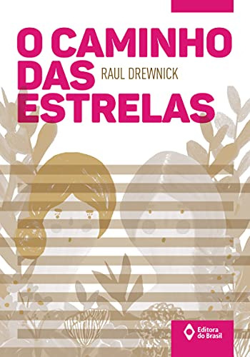 Libro Caminho Das Estrelas O De Raul Drewnick Editora Do Bra