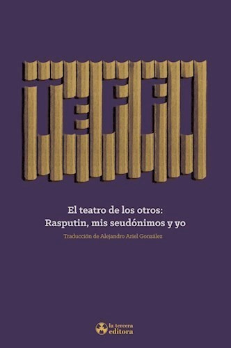 El Teatro De Los Otros Rasputin Mis Seudonimos Y Yo - Teffi