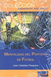 Mentalidad Del Portero De Fútbol (libro Original)