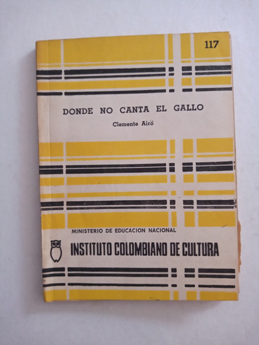 Cuentos Donde Canta El Gallo, Clemente Airo