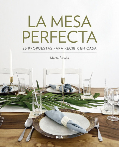 Mesa Perfecta,la - Sevilla Sanchez, Marta