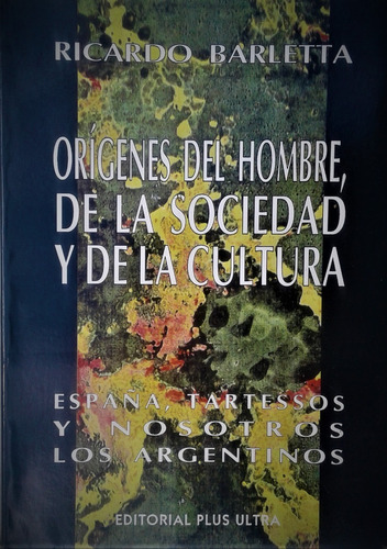 Origenes Del Hombre, De La Sociedad Y De La Cultura - 1994