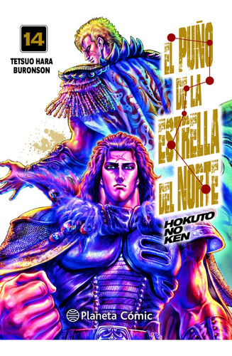 El puño de la Estrella del Norte (Hokuto No Ken) 14 / 18, de Tetsuo Hara. Editorial Planeta, tapa blanda en español, 2021