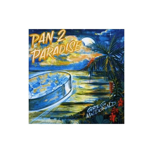 Macdonald Greg / Macdonald Junko Pan 2 Paradise Usa Cd