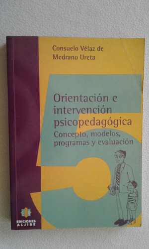 Orientacion E Intervencion Psicopedagogica-editorial Aljibe-