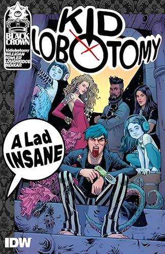 Kid Lobotomy, Vol. 1: A Lad Insane