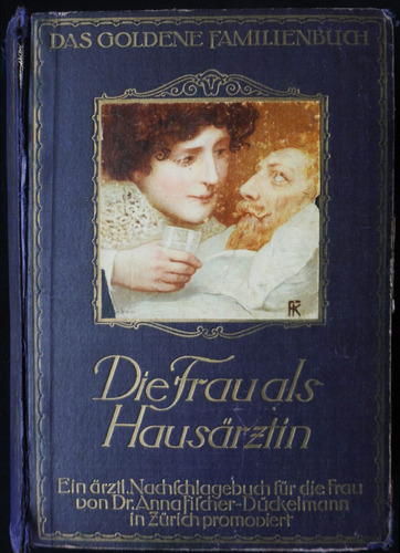 Die Frau Als Hausärztin. Año 1922. 47n 562