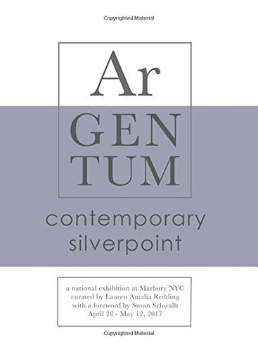 Libro: Argentum: Contemporary Silverpoint: The Exhibition Ca