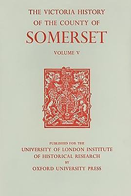 Libro A History Of The County Of Somerset, Volume V - Dun...