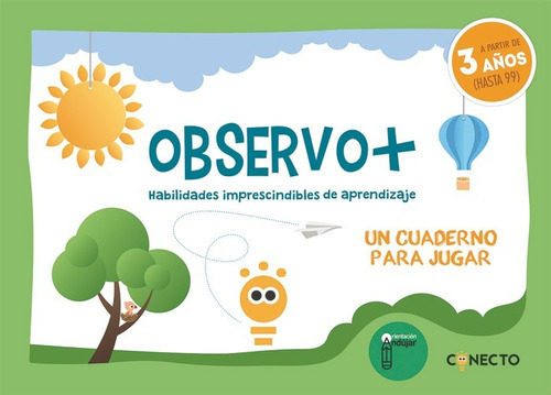 Observo (3 aÃÂ±os) Habilidades imprescindibles de aprendizaj, de Ciudad-Real Núñez, Ginés Manuel. Editorial Conecto, tapa blanda en español
