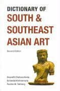 Dictionary Of South And Southeast Asian Art - Gwyneth Cha...